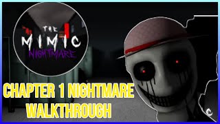 The Mimic Chapter 1 Nightmare Mode Full Walkthrough  Roblox [upl. by Teerprah]