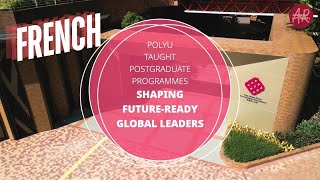 PolyU Taught Postgraduate Programmes Shaping FutureReady Global Leaders French [upl. by Puto533]