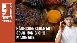 Schnelles Hähnchenkeule mit SojaHonigChiliMarinade Rezept von Steffen Henssler [upl. by Araec]