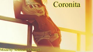 Coronita 20180101 ♛Music Mix♛ [upl. by Calan619]