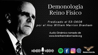 Demonología Reino Físico  530608a  Hno William Marrion Branham [upl. by Novelc3]