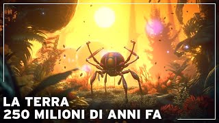 Comera la Terra 250 milioni di anni fa  Documentario Storia della Terra [upl. by Ailad]