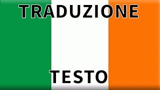 Inno IRLANDA TRADUZIONE  TESTO italiano  Amhrán na bhFiann [upl. by Mailliw]