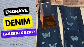 Engraving on Denim Jeans with the LaserPecker 2 [upl. by Zulema442]