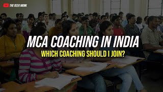 MCA Entrance Coaching in India 🔥  Which Coaching to Join 😎 [upl. by Nirehs984]