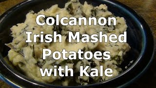 Irish Mashed Potatoes with Kale  Colcannon Recipe [upl. by Akineg]