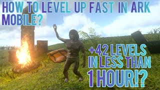 How To Level Up Fast In Ark Mobile Note Runs [upl. by Dowell799]