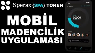 Sperax Play SPA Token Mining  Sperax Mobil Bulut Madenciliği ile SPA Coin Kazan [upl. by Eisso]