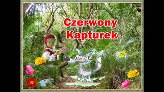 Czerwony Kapturek Charles Perrault NAJPIĘKNIEJSZE BAŚNIE audiobook [upl. by Ennovad]