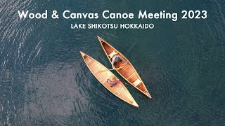 WoodampCanvas Canoe Meeting2023 [upl. by Orecic]