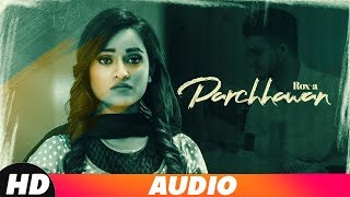 Parchhawan Full Audio  Rox A  Kavvy Riyaaz  Karan Sehmbi  Latest Punjabi Song  Speed Records [upl. by Leirej601]