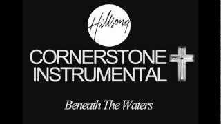 Hillsong Live  Beneath The Waters  Instrumental [upl. by Floridia907]