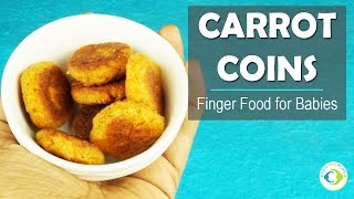 Carrot Coins  Finger foods for 7 month old baby  Finger food recipes for babies 912 months [upl. by Channing]