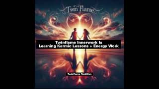 Twin Flame Journey Innerwork [upl. by Greyso892]