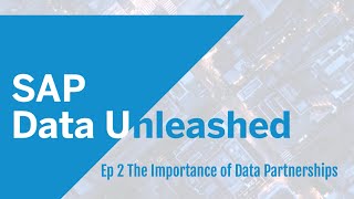 The SAP Data Unleashed Series Ep2  The importance of Data Partnerships SAPDatasphere SAPUnleash [upl. by Crandell87]