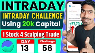 Using 20k Capital For 56 Day Trading Challenge   Day 13 🔴Live Intraday Trading In Groww App [upl. by Poul]