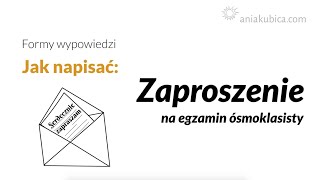 Zaproszenie na egzamin ósmoklasisty z przykładami [upl. by Whitcher]