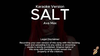 Ava Max  Salt Karaoke Version [upl. by Grubman]