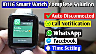 ID116 Smart Watch Complete Solutions  Not Connecting Call Notification WhatsApp Facebook Insta [upl. by Etnauq1]