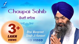 Chaupai Sahib  Full Live Path  Bhai Manpreet Singh Ji Kanpuri  Nitnem Path  Guru Gobind Singh Ji [upl. by Bain795]