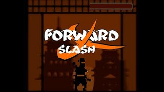 Forward Slash  Full Gameplay [upl. by Pool354]