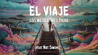 Los Mejillones Tigre ft Nat Simons  El Viaje Letra  Lyrics [upl. by Hgielsel565]