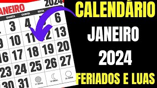 CALENDÁRIO JANEIRO 2024 COM FERIADOS NACIONAIS E LUAS [upl. by Blinni]