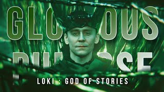 Loki  Glorious Purpose God of Stories [upl. by Erdried]