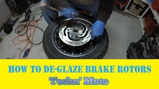 Deglaze Brake RotorsPrevent Squeaks  Techn Moto [upl. by Belac]