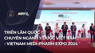 TRIỂN LÃM QUỐC TẾ CHUYÊN NGÀNH Y DƯỢC VIỆT NAM  VIETNAM MEDIPHARM EXPO 2024 [upl. by Angadresma]