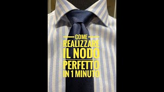 come realizzare il nodo perfetto alla vostra cravatta by Fabio Porta dresscode boutique e sartoria [upl. by Arnie627]