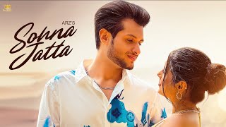 SOHNA JATTA  Arz Official Video Kelly  Gifty  Romantic Punjabi Songs 2023  Da Crown Studioz [upl. by Kelda836]