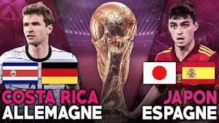 🔴🇯🇵🇪🇸 JAPON  ESPAGNE LIVE  🇨🇷🇩🇪 COSTA RICA  ALLEMAGNE LIVE  COUPE DU MONDE 2022  WORLD CUP 2022 [upl. by Brie]