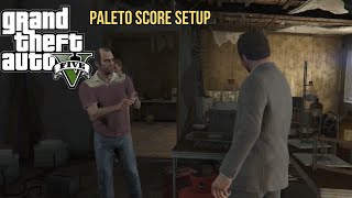 GTA 5  Mission  Paleto Score Setup PC [upl. by Lachlan]