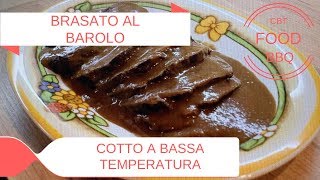 BRASATO AL BAROLO  COTTO A BASSA TEMPERATURA [upl. by Annahsed]