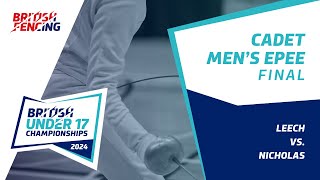 2024 Cadet amp Junior Championships  Cadet Mens Epee Final  Leech v Nicholas [upl. by Helmut]