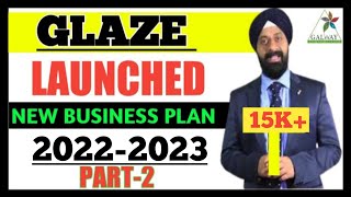 Glaze New Business Plan 20212022  New Business Plan Part2  For Joining 9264902253 [upl. by Sands]