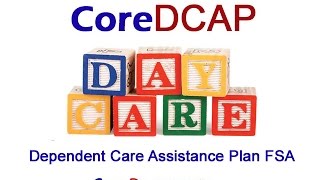 Dependent Care FSA Plan Document amp Administration Explained by Core Documents Inc [upl. by Valerian]