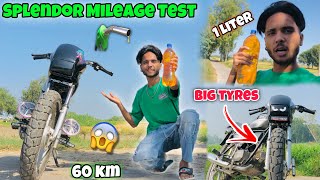 Modified Splendor Mileage Test😍  Big Tyres🔥  Fully Modified  1Liter  60Km 😱 [upl. by Atalaya943]