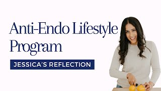 Jessicas Experience in the AntiEndo Lifestyle Program with Khush Sra  Beat Endometriosis Symptoms [upl. by Obbard821]