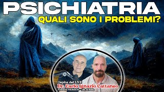 La Psichiatria in Italia quali sono i problemi  con il Dr Carlo Ignazio Cattaneo [upl. by Annodal466]