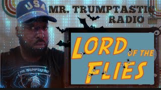 “ Lord Of The Flies 🦟 “ Ep295 featuring Mr Trumptastic [upl. by Johnny296]