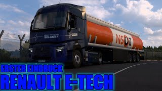 RENAULT ETECH  ERSTER EINDRUCK in Euro Truck Simulator 2 🚛 GAMEPLAY [upl. by Initirb]