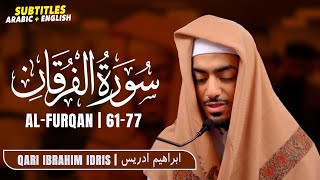 Surah AlFurqan 🎧 Beautiful Quran Recitation by Ibrahim Idris qurantranslation [upl. by Maller]