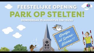 Opening Park op stelten Lommel Kolonie 2024 [upl. by Aibonez]