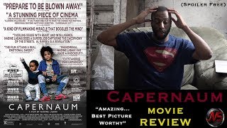 CAPERNAUM MOVIE REVIEW  Spoiler Free Capernaum [upl. by Pansy]