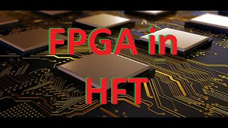 FPGA in trading  Ultra low latency trading  HFT System Design [upl. by Htebizile740]