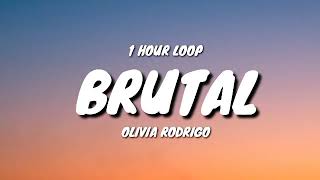 Olivia Rodrigo  brutal 1 HOUR LOOP [upl. by Aihtekal]