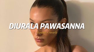 Diurala Pawasanna slowed  reverb with lyrics  mind relaxing  focusing  sinhala  centigradez [upl. by Illehs]