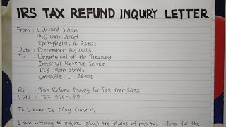 How To Write An IRS Tax Refund Inquiry Letter Step by Step Guide  Writing Practices [upl. by Ecnarf]